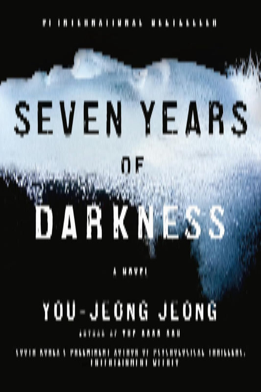 Seven Years of Darkness by You-Jeong Jeong