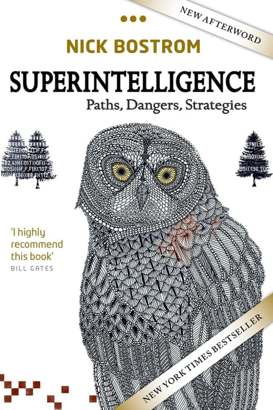 Superintelligence: Paths, Dangers, Strategies Reprint by Nick Bostrom