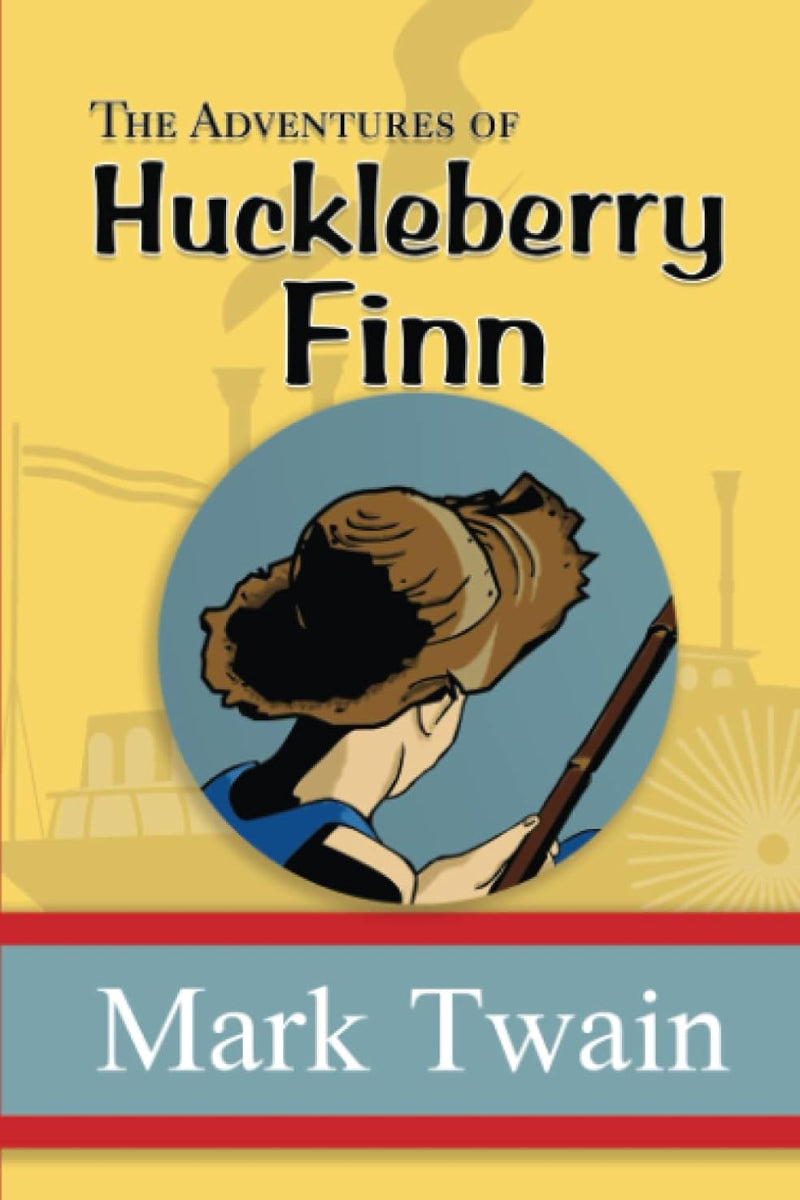 The Adventures of Huckleberry Finn by Mark Twain