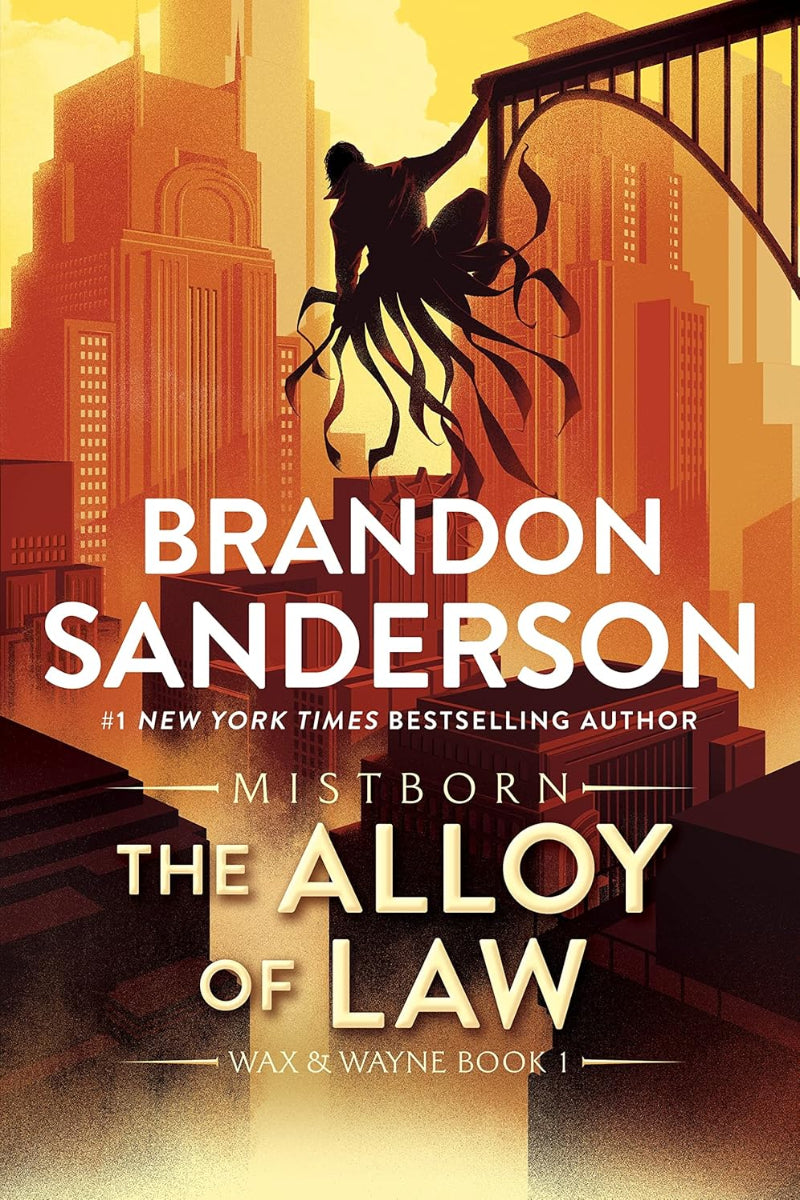 The Alloy of Law
by Brandon Sanderson