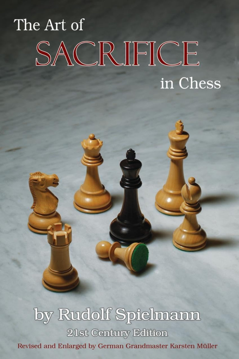 The Art of Sacrifice in Chess by Rudolf Spielmann