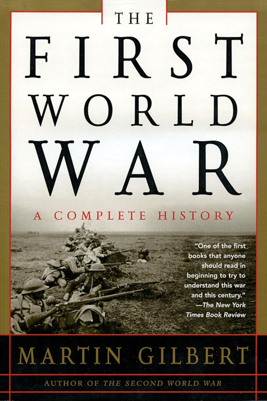 The First World War by Martin Gilbert