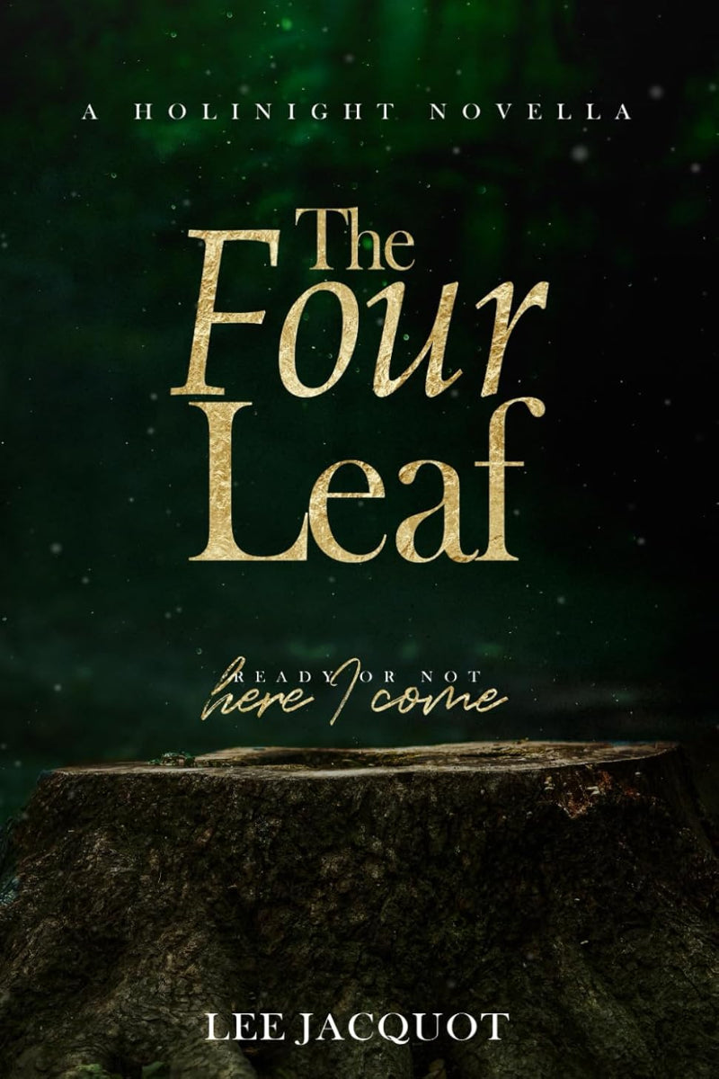 The Four Leaf by Lee Jacquot