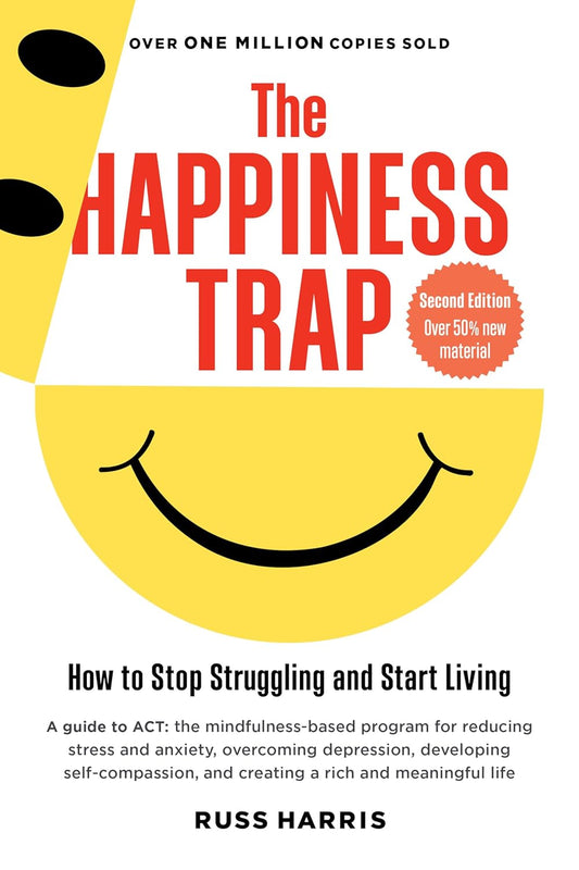 The Happiness Trap by Russ Harris 