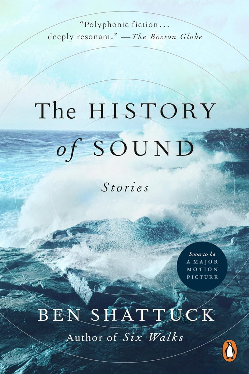 The History of Sound Stories  by Ben Shattuck 