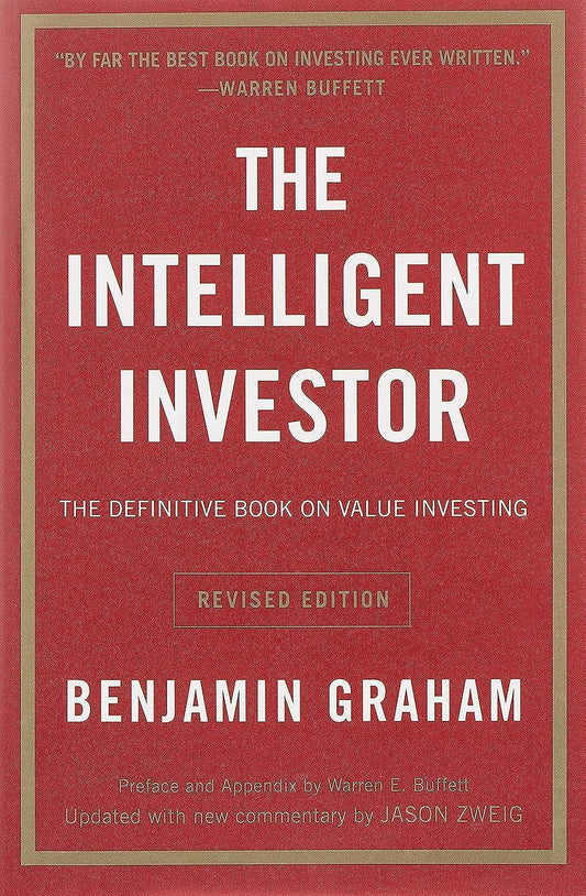 The Intelligent Investor by Benjamin Graham