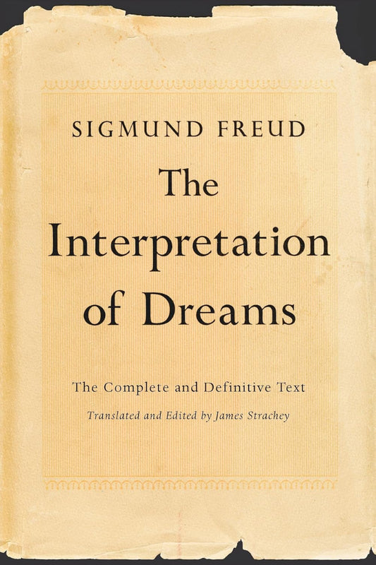 The Interpretation of Dreams by Sigmund Freud 