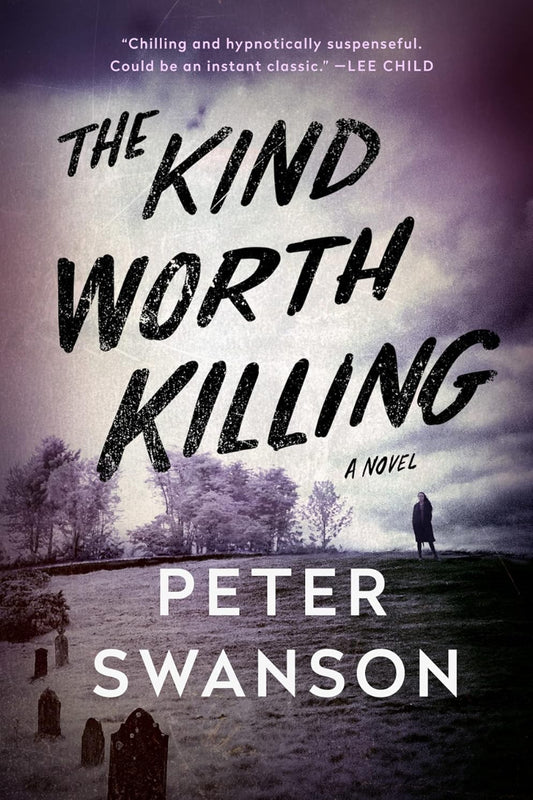 The Kind Worth Killing 