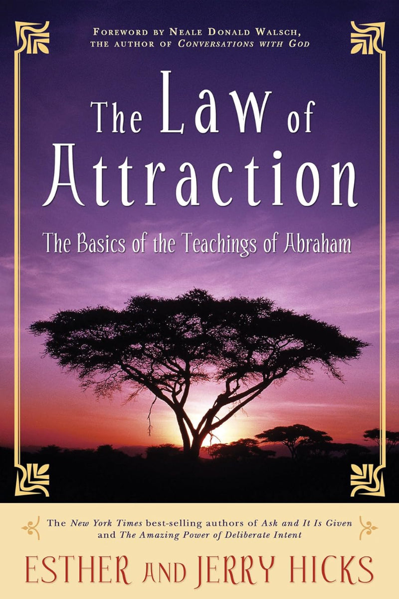 The Law of Attraction by Esther Hicks