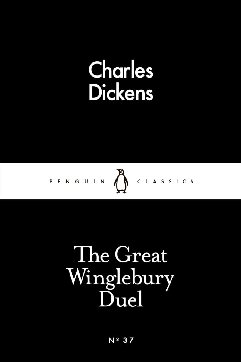 The Little Black Classics Great Winglebury Duel by Charles Dickens