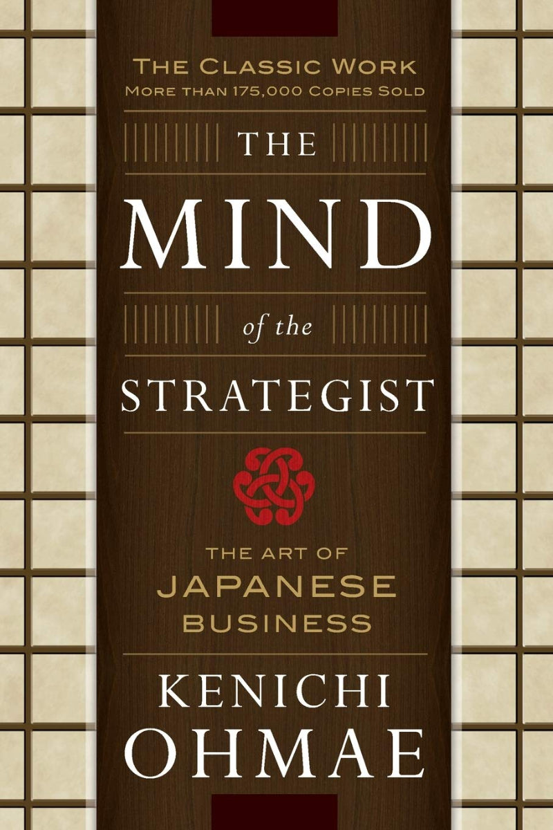 The Mind Of The Strategist by Kenichi OHMAE