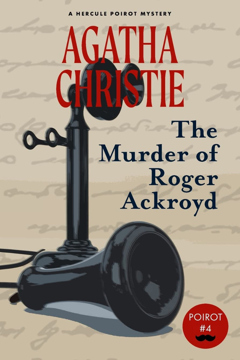 The Murder of Roger Ackroyd by Agatha Christie