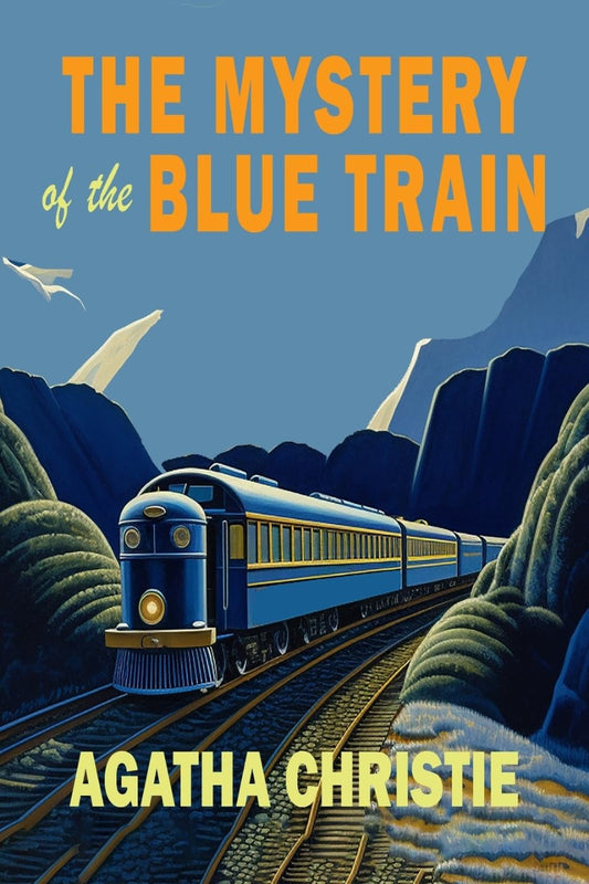 The Mystery of the Blue Train by Agatha Christie
