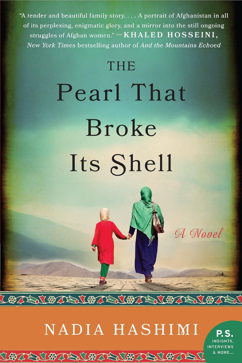 The Pearl That Broke Its Shell by Nadia Hashimi 