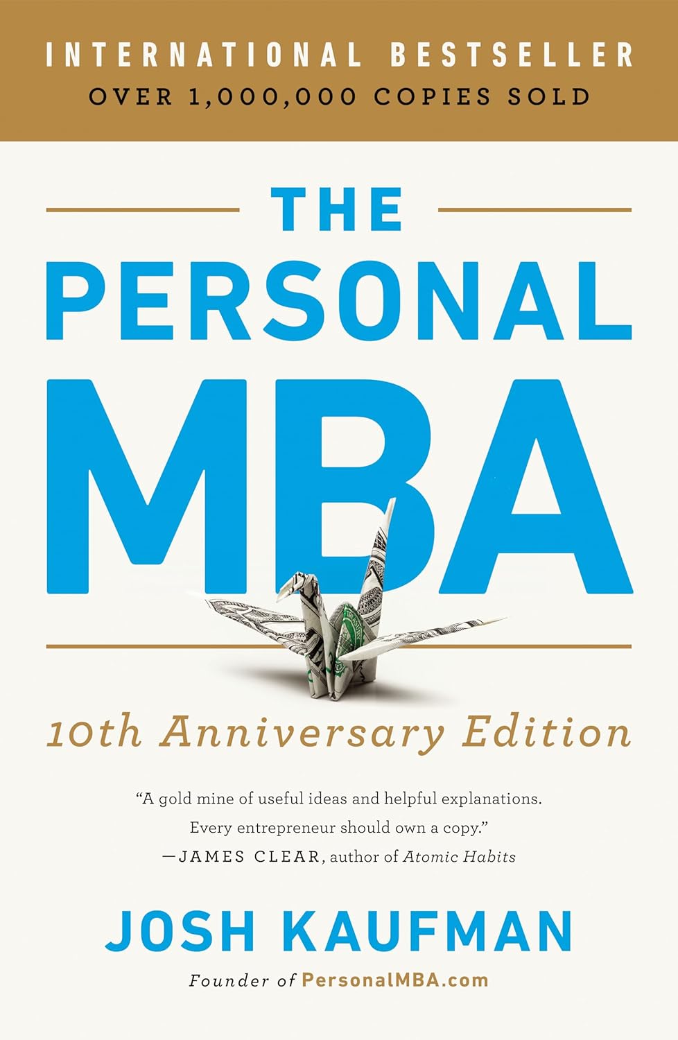 The Personal MBA 10th Anniversary by Josh Kaufman