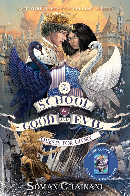 The School for Good and Evi Quests for Glory by Soman Chainani