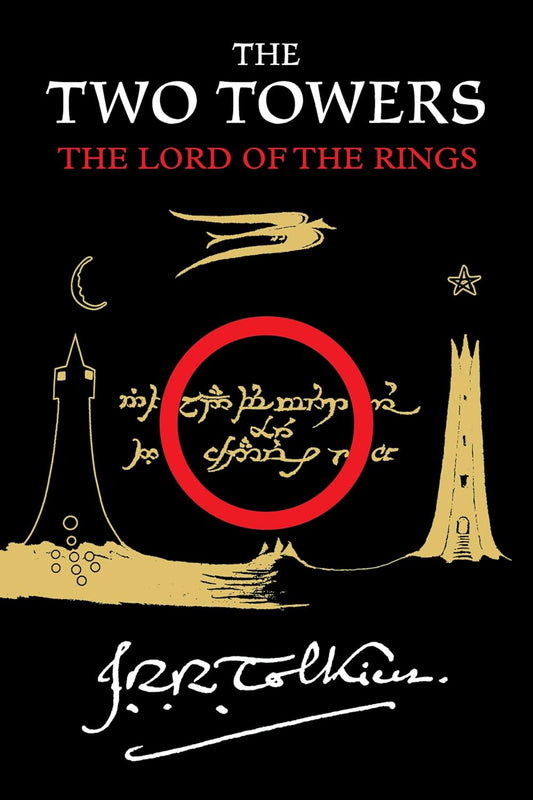 The Two Towers: Being the Second Part of The Lord of the Rings by J.R.R. Tolkien