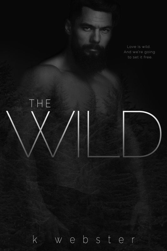 The Wild by K Webster 