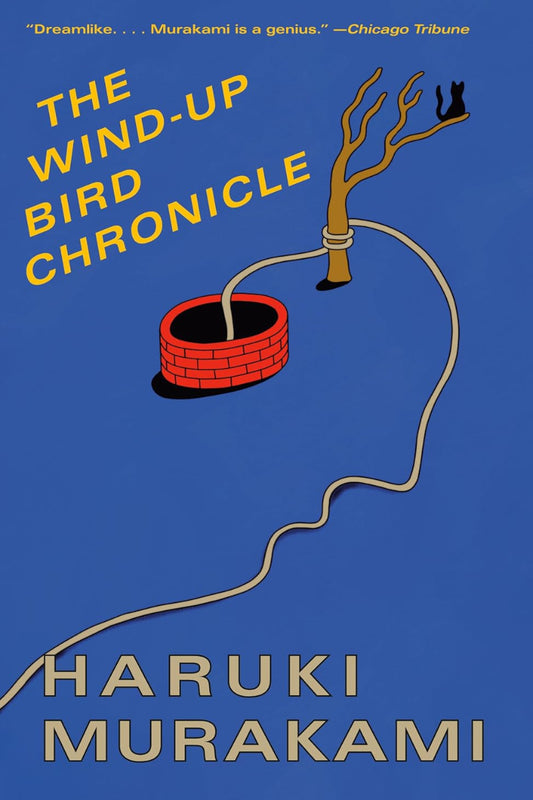 The Wind-Up Bird Chronicle by Haruki Murakami 