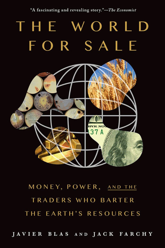 The World for Sale by Javier Blas 