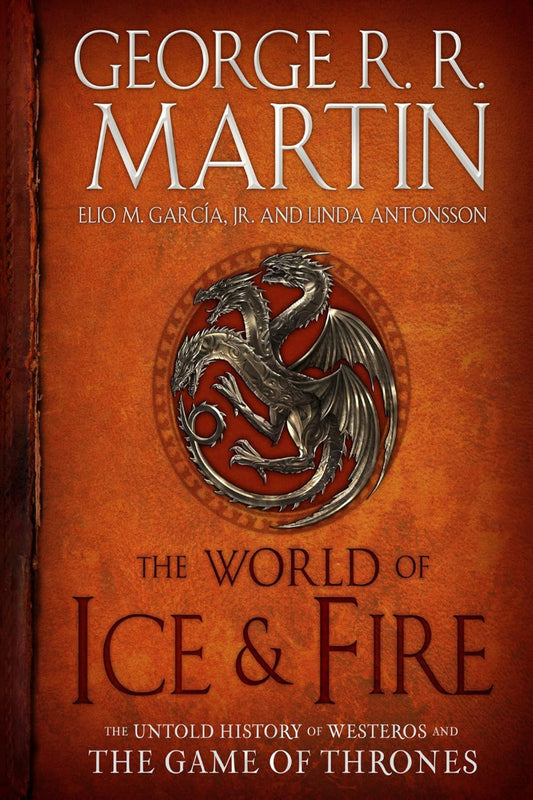 The World of Ice & Fire
by George R. R. Martin