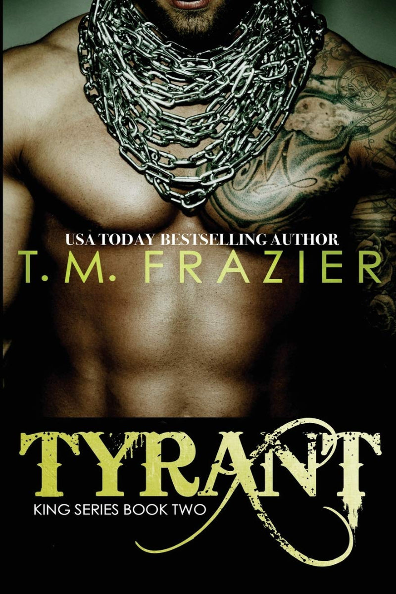 Tyrant by T. M. Frazier