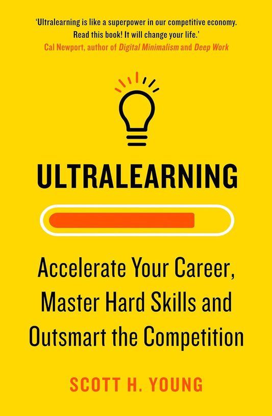 Ultralearning by Scott H. Young