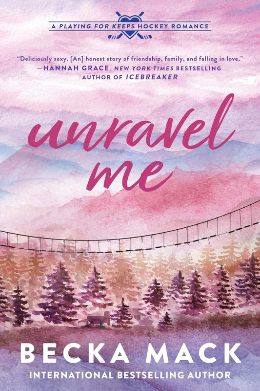 Unravel Me by Becka Mack 