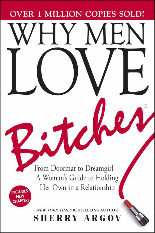 Why Men Love Bitches by Sherry Argov 