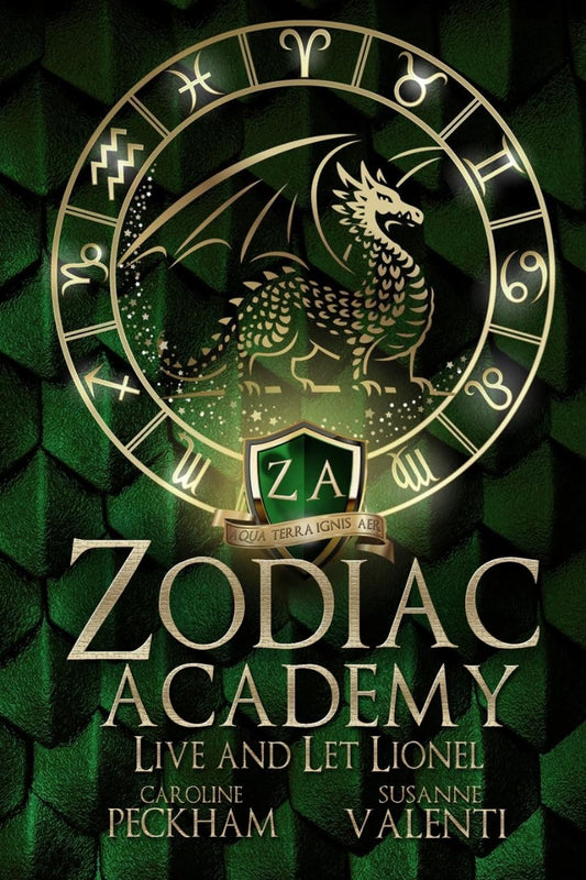 Zodiac Academy: Live And Let Lionel by Caroline Peckham